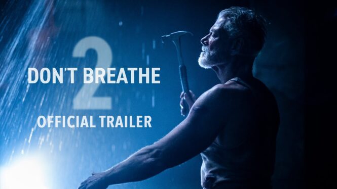 Don’t Breathe 2 Official Trailer