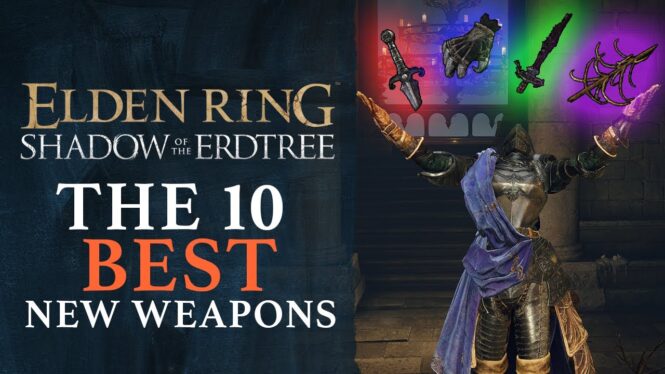 Elden Ring – The 10 Best Weapons In Shadow Of The Erdtree