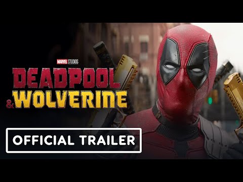 Deadpool & Wolverine – Official Final Trailer (2024) Ryan Reynolds, Hugh Jackman