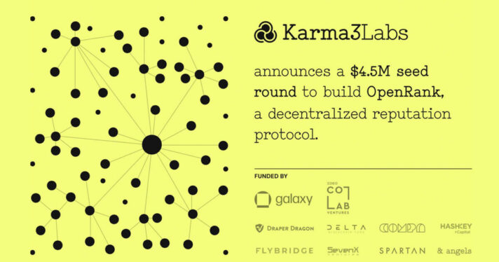 Karma3 Labs raises $4.5M to improve trust in web3 with ratings and recommendations