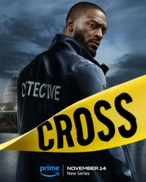 Prime Video’s Cross Show Streaming Release Date Announced With New Poster