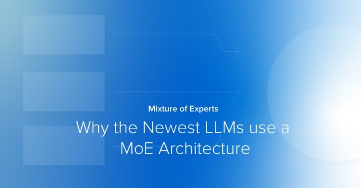 Why the Newest LLMs Use a MoE (Mixture of Experts) Architecture