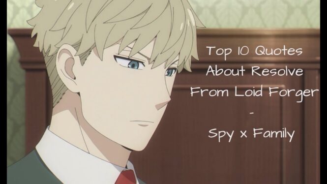 10 Best Loid Quotes in Spy X Family