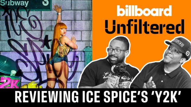 Does Ice Spice’s ‘Y2K!’ Live Up to the Hype? | Billboard Unfiltered