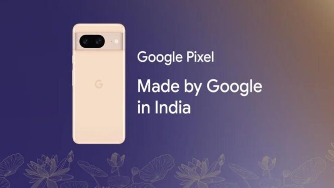 Google Pixel 8 is now made in India