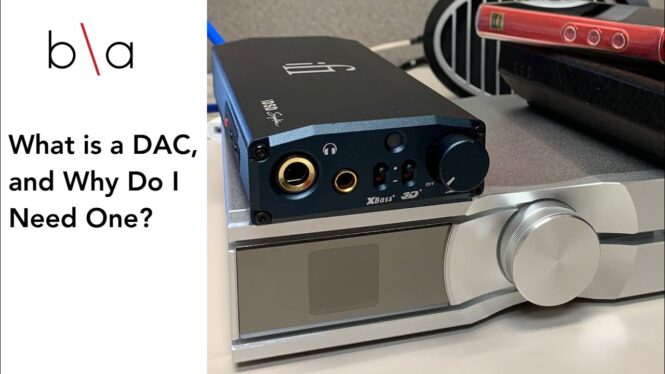 What is a DAC, and why would you need one?