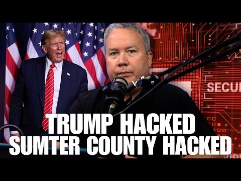 Trump Campaign HACKED, Sumter County HACKED, Fake Information On X | Weekly Cyber Update