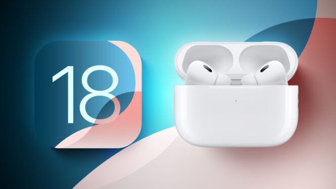 6 new features coming to your AirPods Pro 2 in iOS 18 today