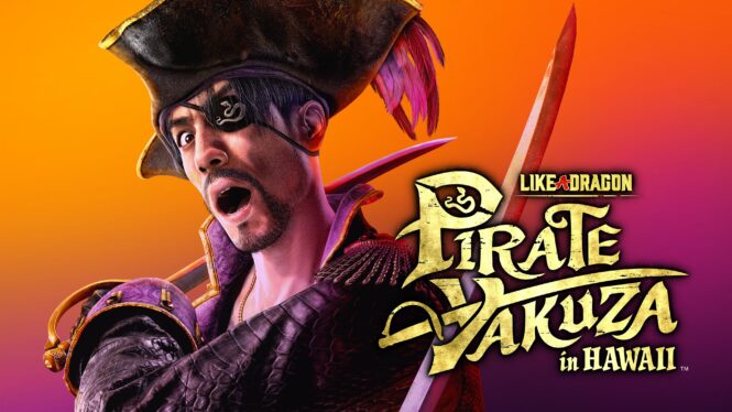 Like a Dragon: Pirate Yakuza in Hawaii just converted me into a series fan