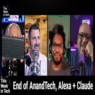 TWiT 995: The Story of Us – AnandTech Shuts Down, Brazil Bans X, Alexa Revamp