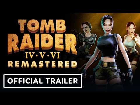 Tomb Raider 4 – 6 Remastered – Official Announcement Trailer