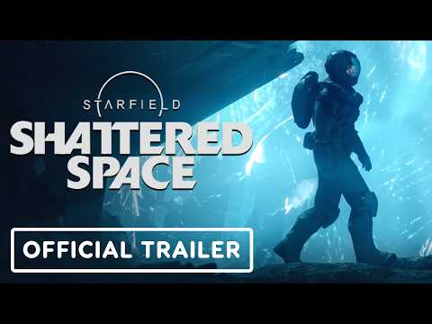 Starfield: Shattered Space – Official Launch Trailer