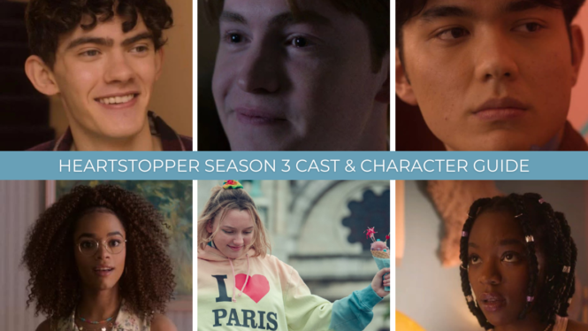 Heartstopper Season 3 New Cast & Returning Character Guide