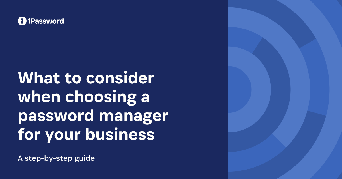 How to choose the right business password manager?