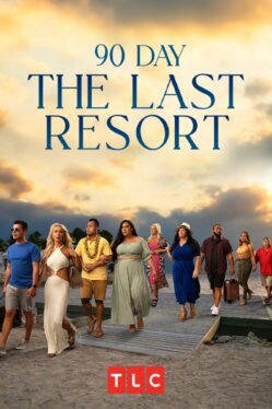 How To Watch 90 Day: The Last Resort Season 2 & When It Premieres