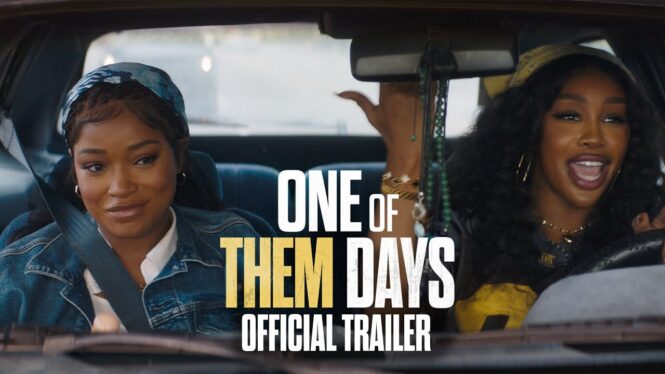 SZA and Keke Palmer Are Broke AF in Hilarious  First Trailer For ‘One of Them Days’