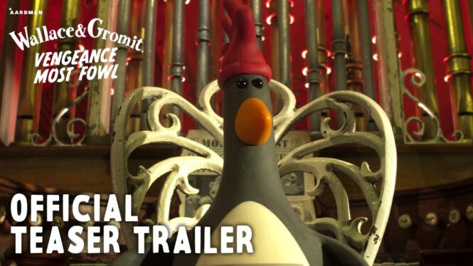 Wallace & Gromit: Vengenace Most Fowl Trailer