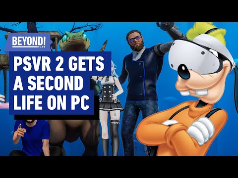 PSVR 2 Gets a Second Life with PC – Beyond Clips