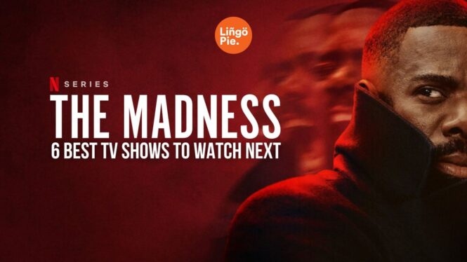 10 TV Shows Like Netflix’s The Madness