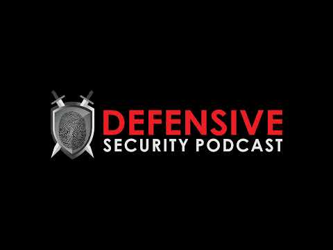 Defensive Security Podcast Episode 269