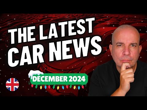 The Latest UK Car News | December 2024