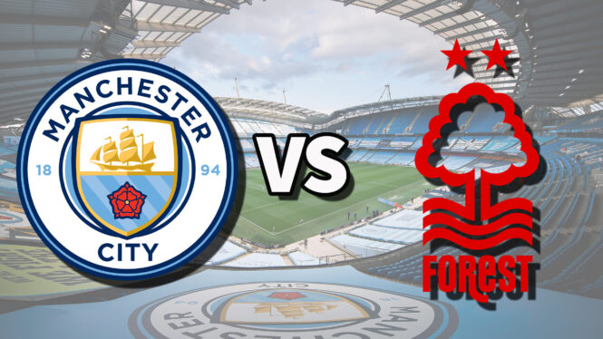 How to watch Manchester City vs. Nottingham Forest online for free