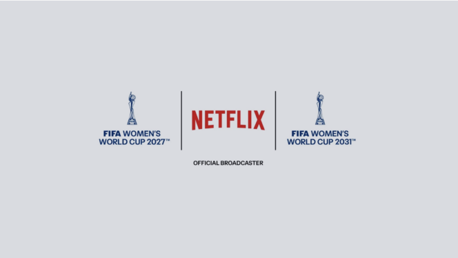 Netflix scores rights to FIFA Women’s World Cup in 2027 and 2031