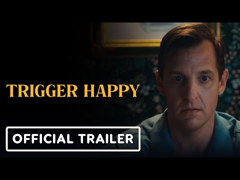 Trigger Happy – Official Trailer (2025)