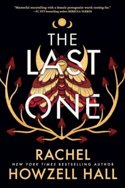 The Last One By Rachel Howzell Hall Excels In One Area Other Romantasy Books Could Learn From