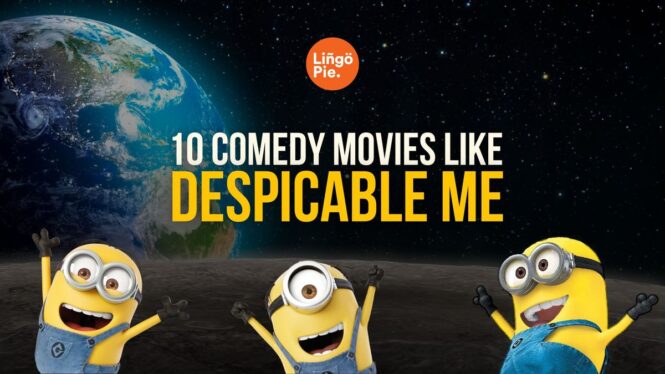 10 Best Movies Like Despicable Me