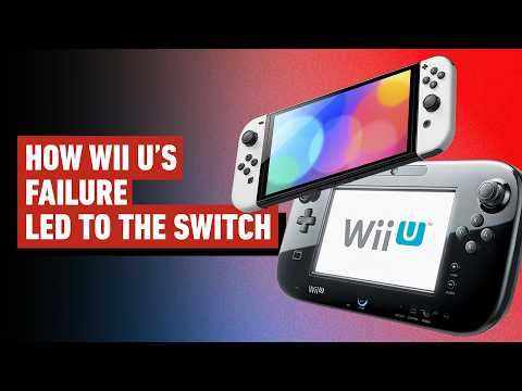 How Nintendo's Wii U Failed So The Switch Could Succeed | IGN Rewind