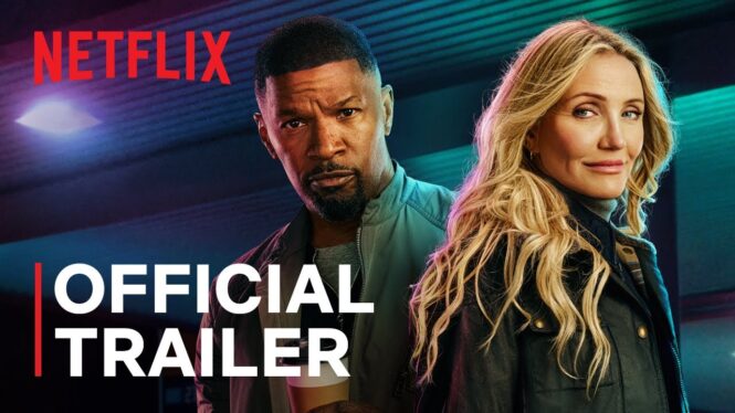 Jamie Foxx & Cameron Diaz play elite spies in Netflix’s Back in Action trailer