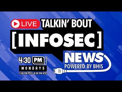 BHIS – Talkin' Bout [infosec] News 2025-01-06 #livestream #infosec #infosecnews